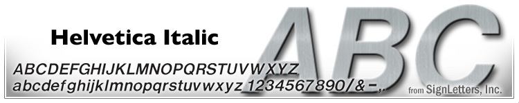 12" Cast Aluminum Sign Letters - Satin Finish - Helvetica Italic
